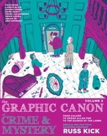 THE GRAPHIC CANON OF CRIME AND MYSTERY VOL 2 | 9781609808266 | RUSS KICK