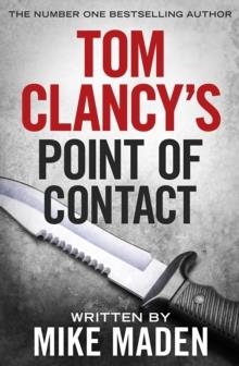 TOM CLANCY POINT OF CONTACT | 9781405933315 | MIKE MADEN