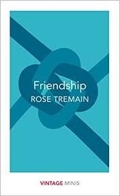 FRIENDSHIP | 9781784874032 | ROSE TREMAIN