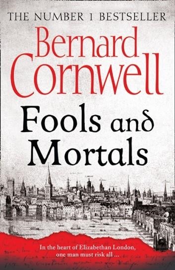 FOOLS AND MORTALS | 9780007504152 | BERNARD CORNWELL
