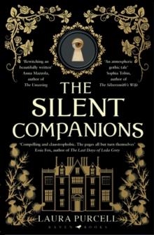 THE SILENT COMPANIONS: A GHOST STORY | 9781408888032 | LAURA PURCELL