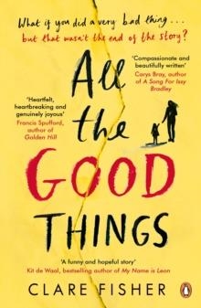 ALL THE GOOD THINGS | 9780241978115 | CLARE FISHER