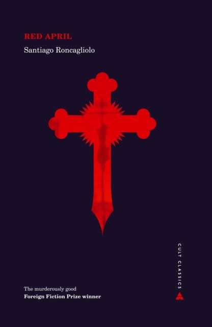 RED APRIL | 9781786495402 | SANTIAGO RONCAGLIOLO
