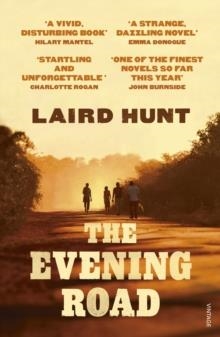 THE EVENING ROAD | 9781784703646 | LAIRD HUNT