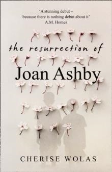 THE RESURRECTION OF JOAN ASHBY | 9780008201173 | CHERISE WOLAS