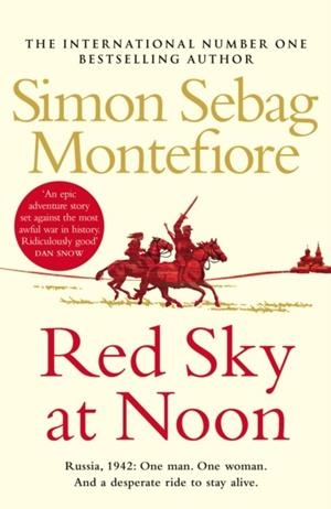 RED SKY AT NOON | 9781784752699 | SIMON SEBAG MONTEFIORE