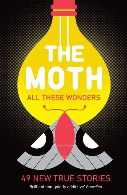 THE MOTH - ALL THESE WONDERS | 9781781256640 | THE MOTH