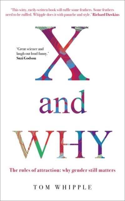 X AND WHY | 9781780723488 | TOM WHIPPLE
