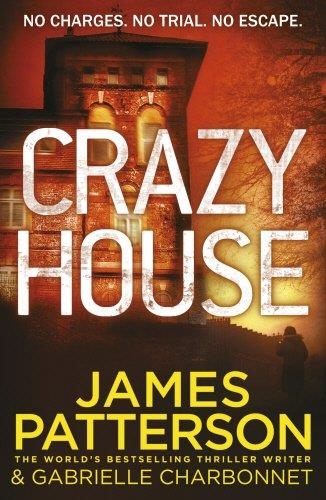 CRAZY HOUSE | 9781784758523 | JAMES PATTERSON