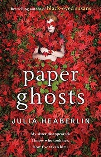 PAPER GHOSTS | 9781405921312 | JULIA HEABERLIN