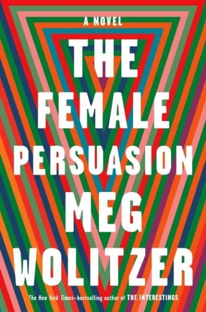 THE FEMALE PERSUASION | 9780525535058 | MEG WOLITZER