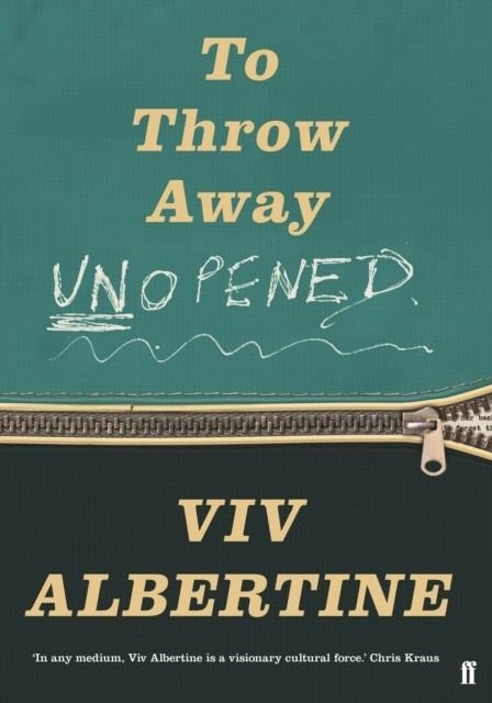 TO THROW AWAY UNOPENED | 9780571342907 | VIV ALBERTINE