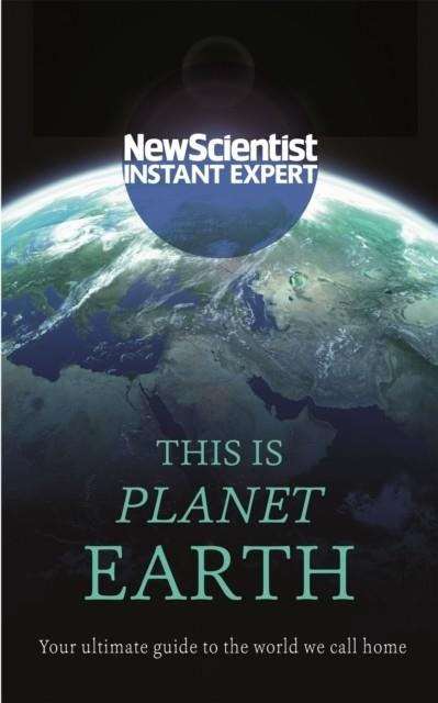 THIS IS PLANET EARTH | 9781473629776 | NEW SCIENTIST