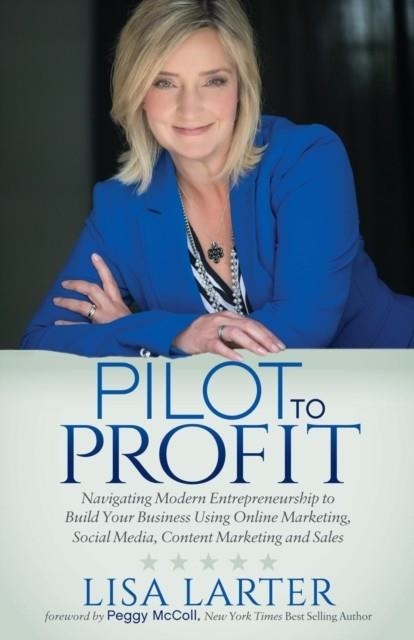 PILOT TO PROFIT | 9781614488453 | LISA LARTER