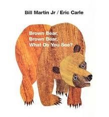 BROWN BEAR, BROWN BEAR, WHAT DO YOU SEE? | 9780805087970 | ERIC CARLE; JR. BILL MARTIN