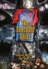 THE FOOTBALL SHIRT -FICTION-PEARL - BAND 18 | 9780007428298 | CATHY MACPHAIL