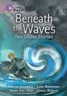 BENEATH THE WAVES: TWO GHOST STORIES-FICTION-PEARL - BAND 18 | 9780007428304 | VARIOS AUTORES