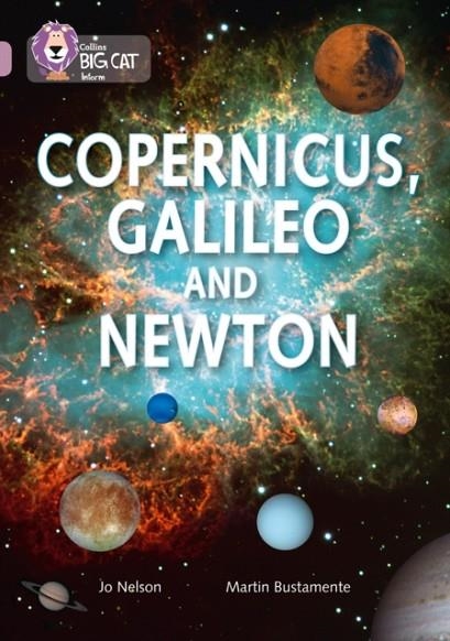 COPERNICUS, GALILEO AND NEWTON : BAND 18/PEARL | 9780007530175 | COLLINS BIG CAT