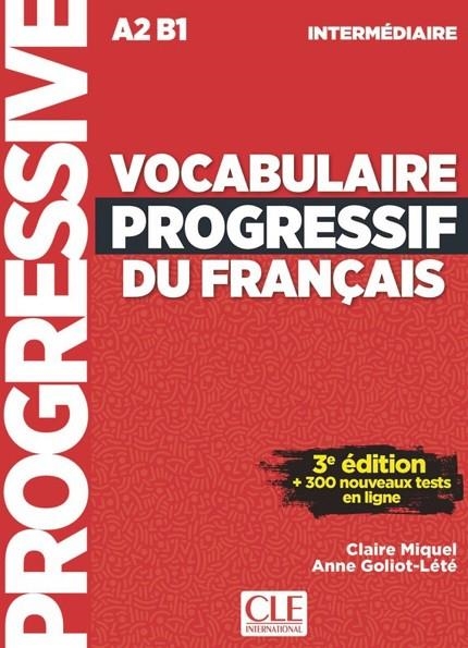 VOCABULAIRE PROGRESSIF DU FRANÇAIS NIVEAU INTERMÉDIAIRE A2-B1 | 9782090380156 | CLAIRE MIQUEL