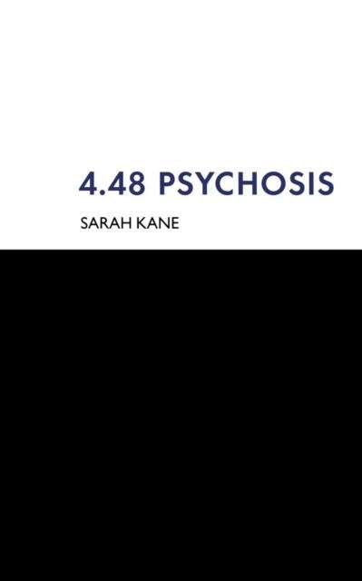 4.48 PSYCHOSIS | 9780413748300 | SARAH KANE
