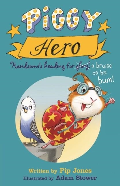 PIGGY HANDSOME 02: HERO  | 9780571327560 | PIP JONES