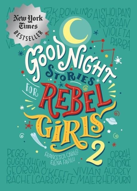 GOOD NIGHT STORIES FOR REBEL GIRLS 2 | 9780997895827 | ELENA FAVILLI/FRANCESCA CAVALLO