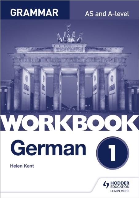 GERMAN A-LEVEL GRAMMAR WORKBOOK 1 | 9781510417717 | HELEN KUNT