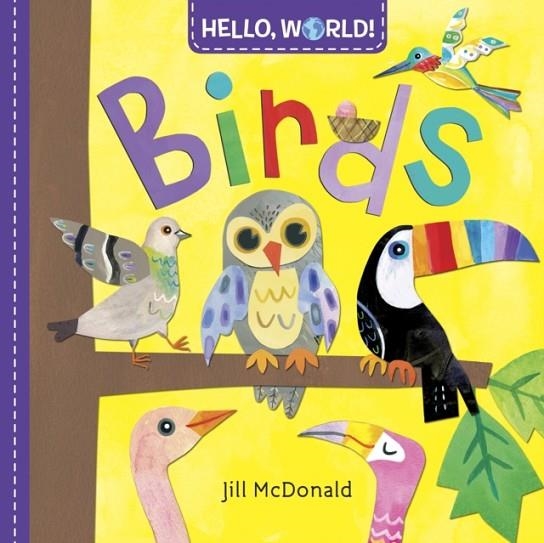 HELLO, WORLD! BIRDS | 9780553521078 | JILL MCDONALD