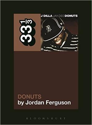 J DILLA'S DONUTS | 9781623561833 | JORDAN FERGUSON