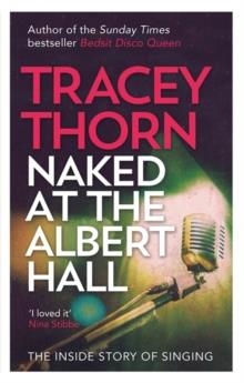 NAKED AT THE ALBERT HALL | 9780349005249 | TRACEY THORN