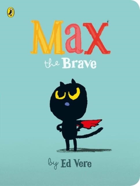 MAX THE BRAVE | 9780141379661 | ED VERE