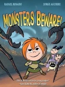 MONSTERS BEWARE! | 9781626721807 | JORGE AGUIRRE