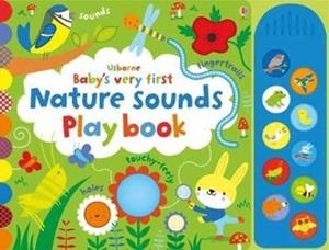 BABY'S VERY FIRST NATURE SOUNDS PLAYBOOK | 9781474921749 | FIONA WATT