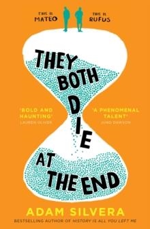 THEY BOTH DIE AT THE END : TIKTOK MADE ME BUY IT! | 9781471166204 | ADAM SILVERA