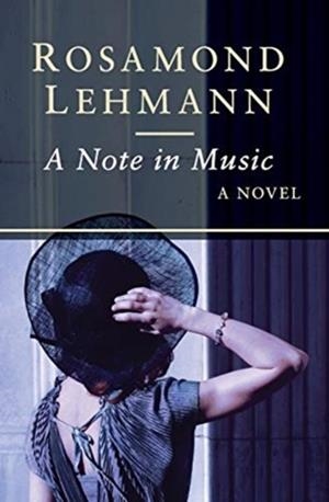 A NOTE IN MUSIC | 9781504003070 | ROSAMOND LEHMANN