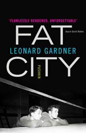 FAT CITY | 9781782272557 | LEONARD GARDNER