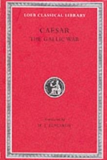 THE GALLIC WAR | 9780674990807 | JULIUS CAESAR