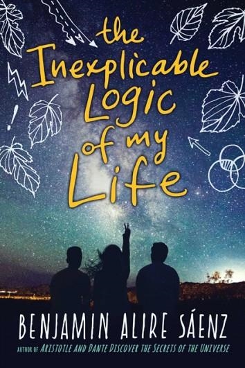 THE INEXPLICABLE LOGIC OF MY LIFE | 9781471171031 | BENJAMIN ALIRE SAENZ