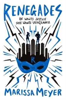 RENEGADES | 9781509876433 | MARISSA MEYER