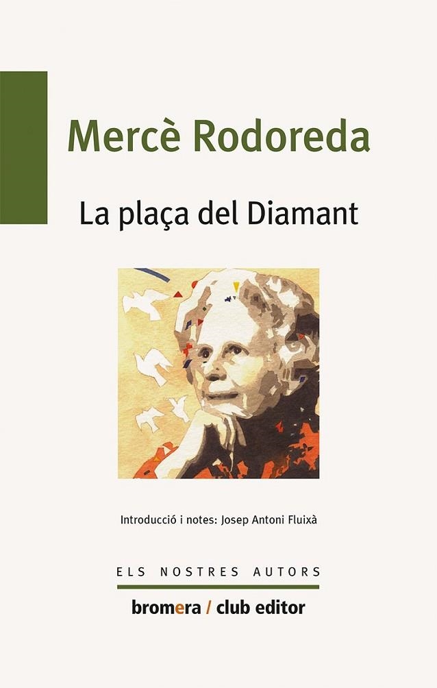 LA PLAÇA DEL DIAMANT | 9788476602348 | MERCÈ RODOREDA GURGUÍ