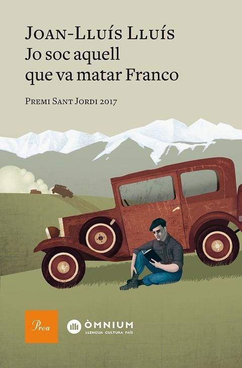 JO SOC AQUELL QUE VA MATAR FRANCO | 9788475887012 | Lluís, Joan-Lluís