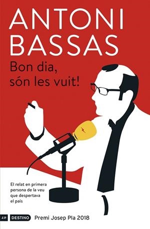 BON DIA, SÓN LES VUIT! | 9788497102728 | ANTONI BASSAS