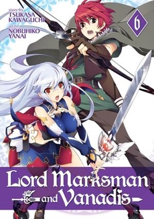 LORD MARKSMAN AND VANADIS VOL. 6 ( LORD MARKSMAN AND VANADIS #6 ) - | 9781626926479 | TSUKASA KAWAGUCHI