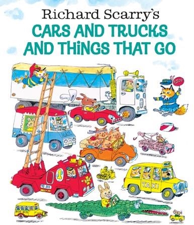 CARS AND TRUCKS AND THINGS THAT GO | 9780307157850 | RICHARD SCARRY