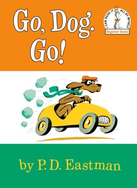 GO, DOG, GO! | 9780394800202 | P.D. EASTMAN