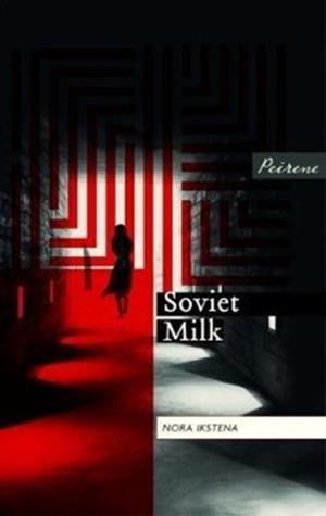 SOVIET MILK | 9781908670427 | NORA IKSTENA