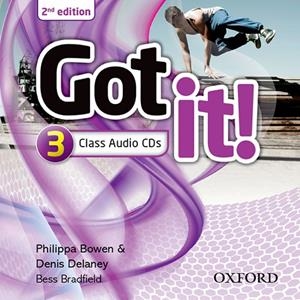GOT IT! PLUS 2ED 3 CLASS CD | 9780194463973 | BOWEN, PHILIPPA/DELANEY, DENIS/BRADFIELD, BESS
