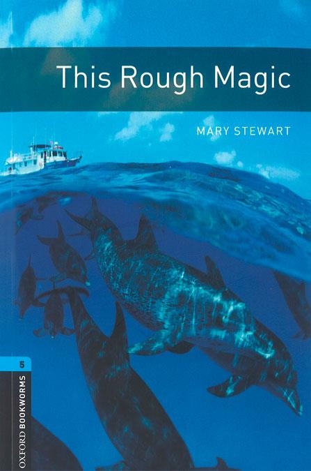 THIS ROUGH MAGIC MP3 PACK BOOKWORMS 5 B2 | 9780194634748 | STEWART, MARY