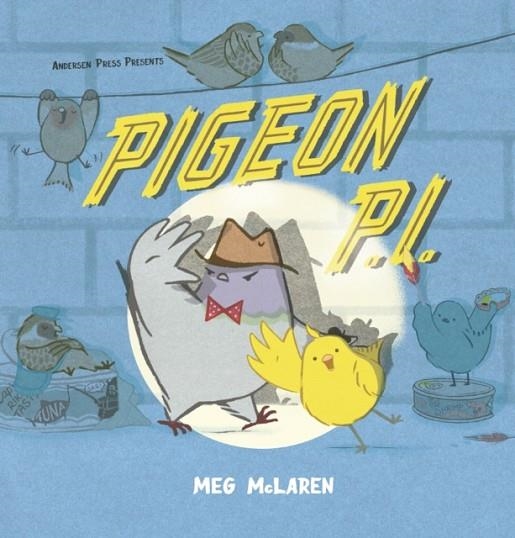 PIGEON P.I. | 9781783445981 | MEG MCLAREN