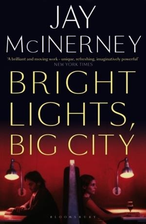 BRIGHT LIGHTS, BIG CITY | 9781408889398 | JAY MCINERNEY